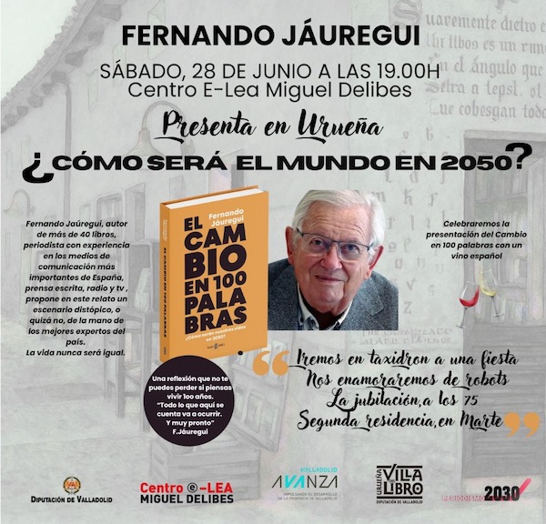 Fernando Jáuregui presenta en Urueña ¿ Cómo será el mundo en 2050?